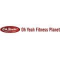 Oh Yeah Fitness Planet